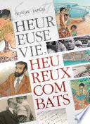 Secrets, Heureuse vie ! Heureux combats ! - Tome 1