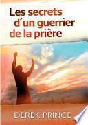 Secrets of a Prayer Warrior - French