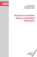 Secteurs et territoires dans les régulations émergentes