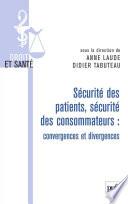 Sécurité des patients, sécurité des consommateurs : convergences et divergences