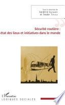 Sécurité routière : état des lieux et initiatives dans le monde