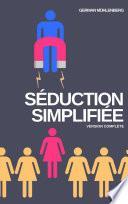 Séduction Simplifiée: Version Complète