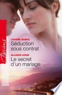 Séduction sous contrat - Le secret d'un mariage