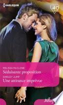 Séduisante proposition - Une attirance imprévue