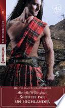 Séduite par un Highlander