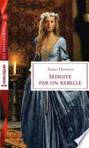 Séduite par un rebelle