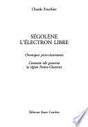 Ségolène, l'électron libre