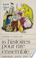 Seize histoires pour rire ensemble