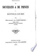 Séjours de souverains & de princes à Montreuil-sur-Mer