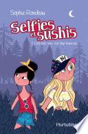 Selfies et sushis T5 - C'est tout, mais c'est déjà beaucoup