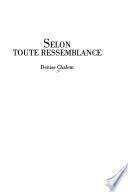 Selon toute ressemblance