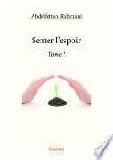 Semer l'espoir -