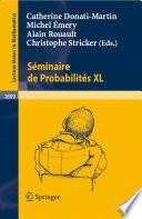 Séminaire de Probabilités XL