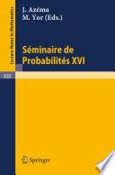 Séminaire de Probabilités XVI 1980/81