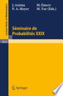 Seminaire de Probabilites XXIX