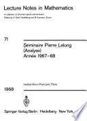 Séminaire Pierre Lelong (Analyse). Année 1967-1968