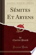 Sémites Et Aryens (Classic Reprint)