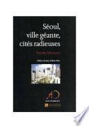 Séoul, ville géante, cités radieuses