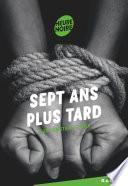 Sept ans plus tard