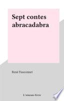 Sept contes abracadabra