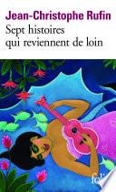 Sept histoires qui reviennent de loin