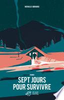 Sept jours pour survivre