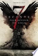 Sept secondes pour devenir un aigle
