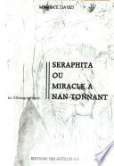 Séraphita, ou, Miracle à Nan Tonnant