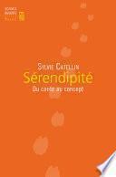 Sérendipité. Du conte au concept
