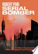 Serial bomber