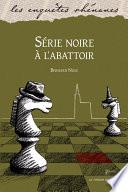Série noire à l'abattoir