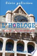 Série policière L' Horloge
