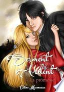 Serment Ardent 1- La Promesse