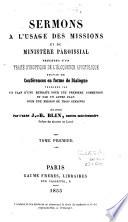 Sermons à l'usage des missions et du ministère paroissial...