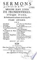 Sermons de messire Jean Loüis de Fromentieres, evêque d'Aire ... ; tome second ...