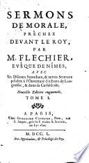 Sermons de morale pr̂echez devant le roy
