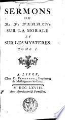 Sermons du R.P. Perrin, de la Compagnie de Jesus
