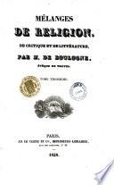 Sermons et discours inédits de M. de Boulogne,... précédés d'une notice historique sur ce prélat