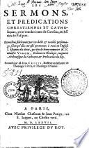 Sermons et prédications chrétiennes et catholiques, pour tous les jours du Carême et fériés de Pâques...[par Simon Vigor]