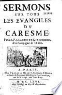 Sermons sur tous les évangiles du Caresme
