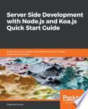 Livre Server Side development with Node.js and Koa.js Quick Start Guide
