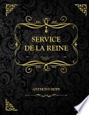 Service de la Reine