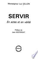Servir, en actes et en vérité