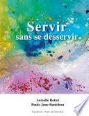 Servir sans se desservir