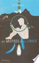 Ses griffes et ses crocs