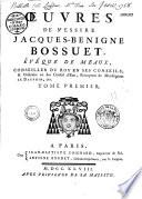 Ses Oeuvres de messire Jacques-Bénigne Bossuet ....