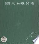 Sète au baiser de sel