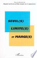 Seuils, limites et marges