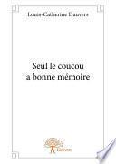 Seul le coucou a bonne mémoire
