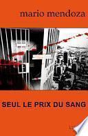 Seul le prix du sang